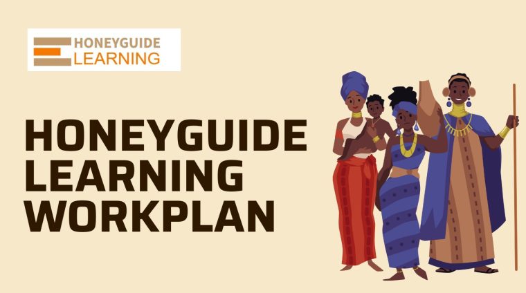 HONEYGUIDE LEARNING WORKPLAN,